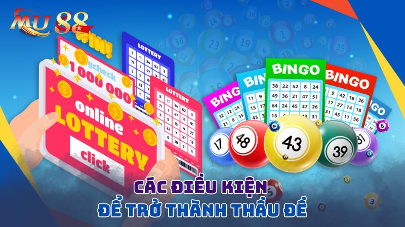 Các điều kiện để trở thành thầu đề